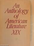 An Anthology of American Literature XIX.