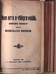 Az élet utjai I-III./Nem erre a világra valók/Bocsásd meg a mi vétkeinket/A birónő