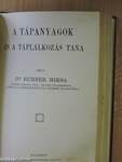 Testápolás vizhasználat által/A tápanyagok és a táplálkozás tana/A test hibás alakjainak keletkezése és elkerülése