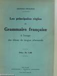 Les principales régles de Grammaire francaise á l'usage des éléves de langue allemande