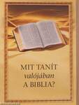 Mit tanít valójában a Biblia?