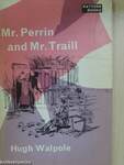 Mr. Perrin and Mr. Traill