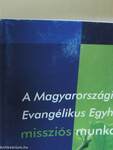 A Magyarországi Evangélikus Egyház missziós munkaágai