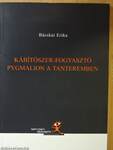 Kábítószer-fogyasztó Pygmalion a tanteremben