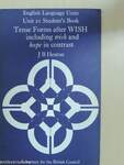 Tense Forms after Wish including wish and hope in contrast - Students' Book