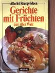 Gerichte mit Früchten aus aller Welt