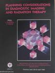 Planning Considerations in Diagnostic Imaging and Radiation Therapy