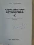 Planning Considerations in Diagnostic Imaging and Radiation Therapy