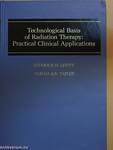 Technological Basis of Radiation Therapy: Practical Clinical Applications