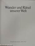 Wunder und Rätsel unserer Welt