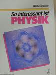 So interessant ist Physik