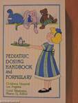 Pediatric Dosage Handbook and Formulary 1995