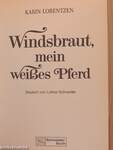 Windsbraut, mein weißes Pferd