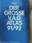 Der Grosse V. A. G. Atlas 91/92