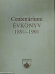 Centenáriumi évkönyv 1891-1991