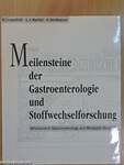 Meilensteine der Gastroenterologie und Stoffwechselforschung in den deutschsprachigen Ländern