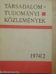 Társadalomtudományi Közlemények 1974/2.