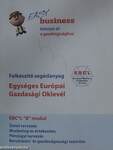 Egységes Európai Gazdasági Oklevél - Felkészítő segédanyag - EBC*L "B" modul