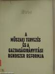 A műszaki tervezés és a gazdaságirányítási rendszer reformja