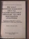 MSZ 1610-57 biztonsági szabályzat 1000 V-nál nagyobb feszültségű erősáramú villamos berendezések létesítésére