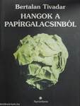 Hangok a papírgalacsinból