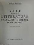 Guide illustré de la Littérature Francaise Moderne de 1918 á nos jours