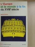 L'Europe et le Monde á la fin du XVIIIe siécle