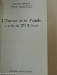 L'Europe et le Monde á la fin du XVIIIe siécle