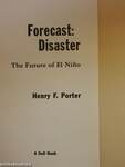 Forecast: Disaster