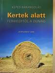 Kertek alatt