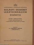 A Budapesti I. Kerületi Községi Szilágyi Erzsébet Leánygimnázium évkönyve az 1940-41. iskolai évről