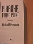 Piranha firing point