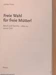 Freie Wahl für freie Mütter!