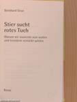 Stier sucht rotes Tuch