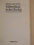 Vollwertkost locker flockig