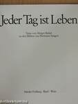 Jeder Tag ist Leben