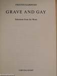 Grave and Gay