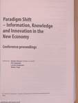 Paradigm Shift - Information, Knowledge and Innovation in the New Economy