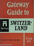 Gateway Guide to Switzerland