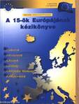 A 15-ök Európájának kézikönyve