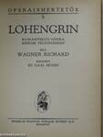 Wagner: A bolygó hollandi/Lohengrin/Parsifal/Tannhäuser és a wartburgi dalnokverseny