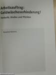 Arbeitsauftrag: Geldwäscheverhinderung!