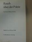 Rauch über der Prärie