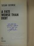 A fate worse than debt