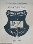 A Veres Péter Gimnázium évkönyve 2001-2002