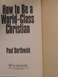 How to Be a World-Class Christian