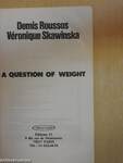 A Questions of Weight