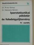 Iparstatisztikai példatár és feladatgyűjtemény IV.