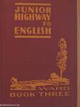 The Junior Highway to English 3.