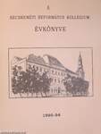 A Kecskeméti Református Kollégium Évkönyve 1990-1994